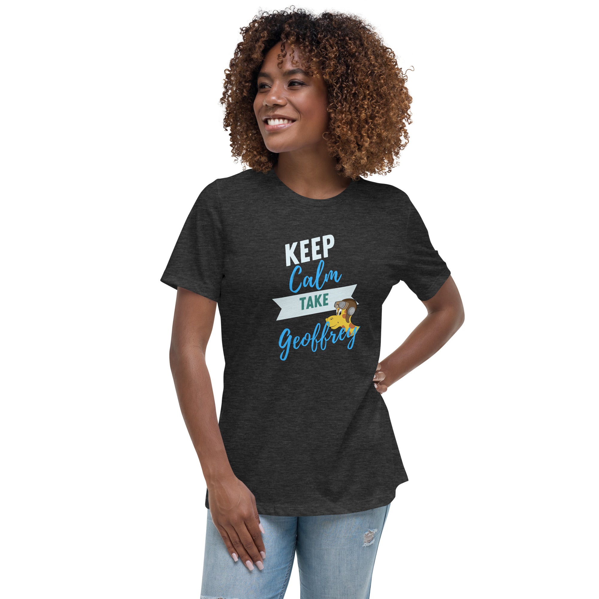 Women s Keep Calm Take Geoffrey T shirt Giraffes On Tour